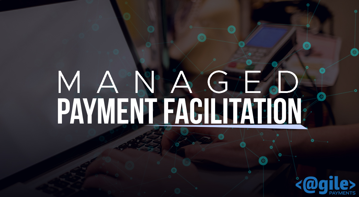 Managed Payment Facilitation