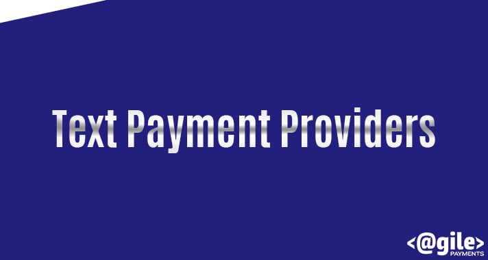 Text Payment Providers