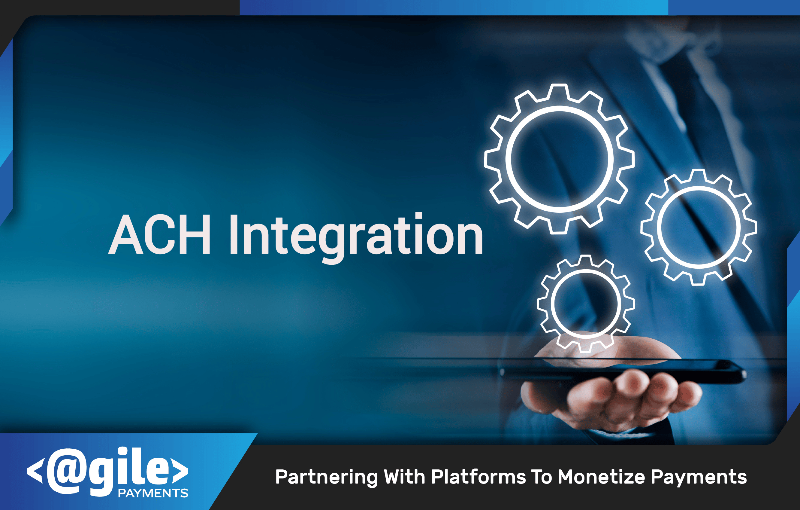 ACH Integration from Agile Payments